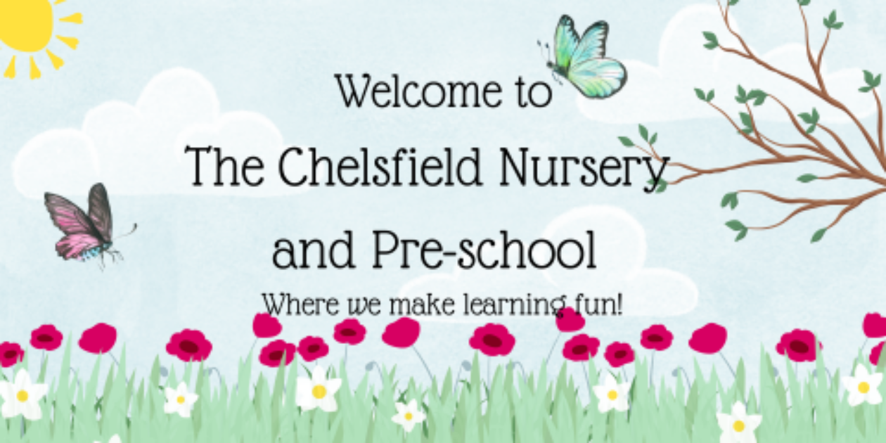 The Chelsfield Nursery and Pre-school rated by OFSTED "GOOD" March 2023